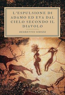 L'espulsione di Adamo ed Eva dal Cielo secondo Il Diavolo PDF