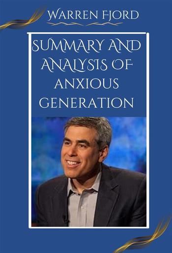 Summary and Analysis of Anxious Generation PDF