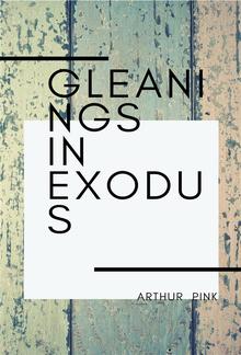 Gleanings in Exodus PDF