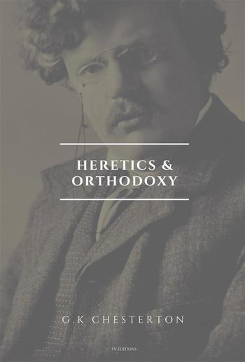 Heretics and Orthodoxy PDF