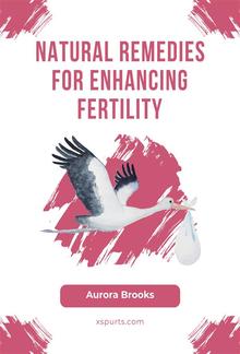 Natural Remedies for Enhancing Fertility PDF