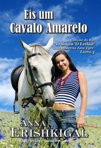 Eis um Cavalo Amarelo (Edição Portuguesa) PDF