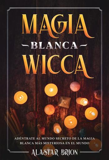 Magia Blanca Wicca PDF