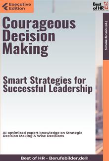 Courageous Decision Making – Smart Strategies for Successful Leadership PDF