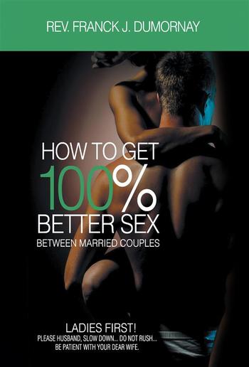 HOW TO GET 100% BETTER SEX PDF