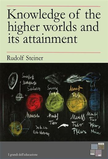 Knowledge of the higher worlds and its attainment PDF