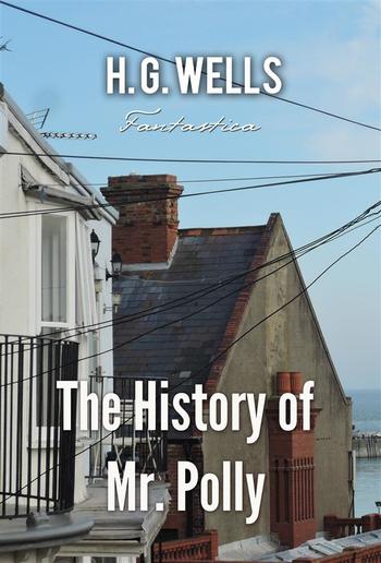 The History of Mr. Polly PDF