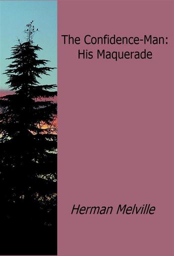 The Confidence-Man:His Maquerade PDF