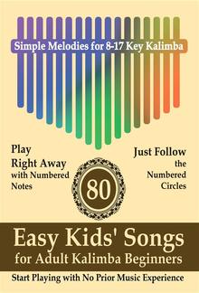 80 Easy Kids' Songs for Adult Kalimba Beginners PDF