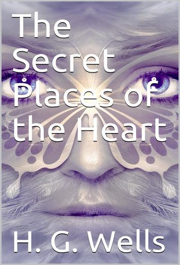 The Secret Places of the Heart PDF