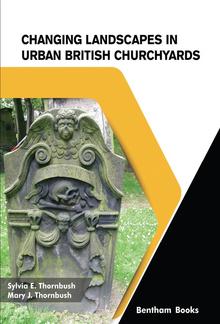 Changing Landscapes in Urban British Churchyards PDF
