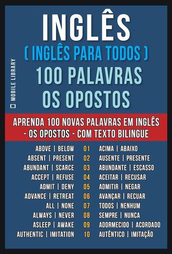 Inglês ( Inglês Para Todos ) 100 Palavras - os Opostos PDF