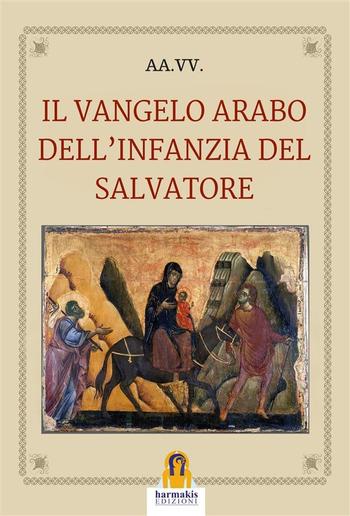 Il Vangelo arabo dell'infanzia del Salvatore PDF