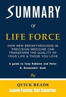 Summary of Life Force by Tony Robbins and Peter H. Diamandis PDF