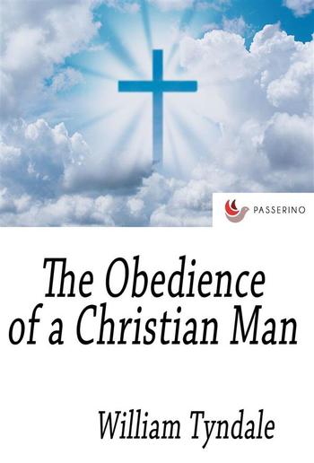 The Obedience of a Christian Man PDF