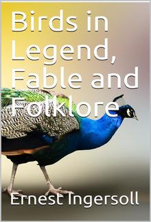 Birds in Legend, Fable and Folklore PDF