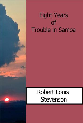 Eight Years of Trouble in Samoa PDF