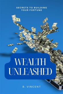 Wealth Unleashed PDF