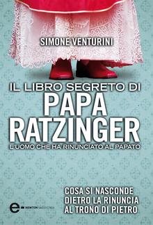 Il libro segreto di papa Ratzinger PDF