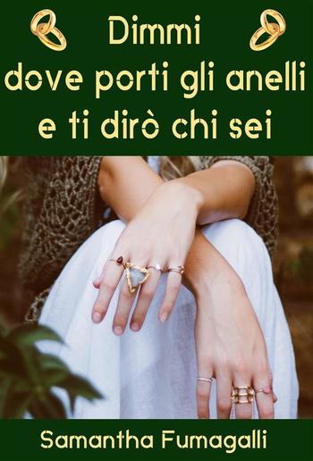 Dimmi dove porti gli anelli e ti dirò che sei PDF Dimmi dove porti gli anelli e ti dirò che sei PDF