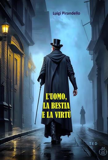 L'uomo, la bestia e la virtù PDF