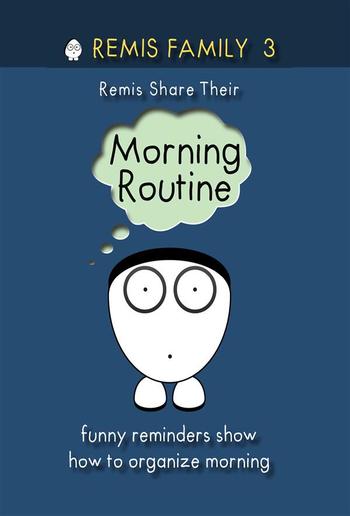 Remis Family 3 - Remis Share Their Morning Routine PDF