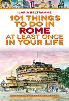 101 things to do in Rome at least once in your life PDF