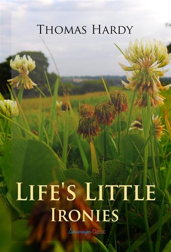 Life's Little Ironies PDF