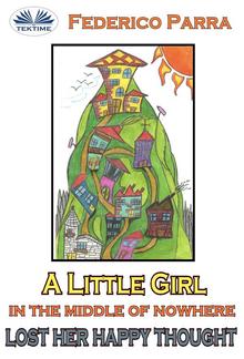 A little girl in the middle of nowhere lost her happy thought PDF