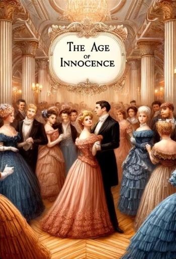 The Age Of Innocence(Illustrated) PDF