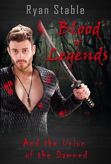 Blood of Legends and The Union of Damned PDF