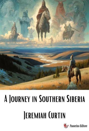 A Journey in Southern Siberia PDF