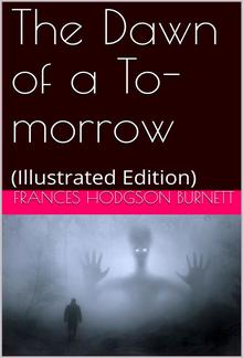 The Dawn of a To-morrow PDF