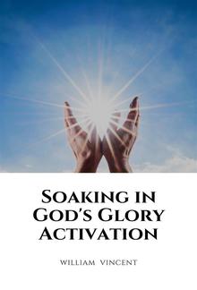 Soaking in God's Glory Activation PDF