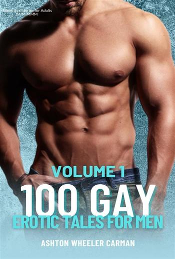 100 Gay Erotic Tales for Men - Volume 1 PDF