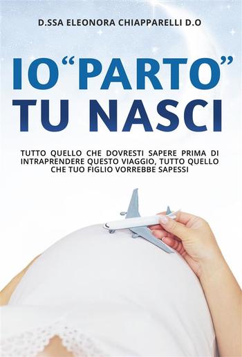 Io “parto”. Tu nasci. PDF