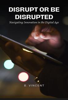 Disrupt or Be Disrupted PDF