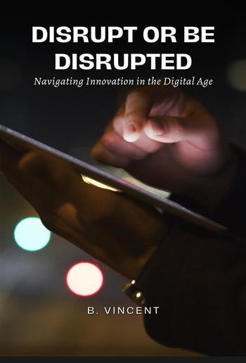 Disrupt or Be Disrupted PDF