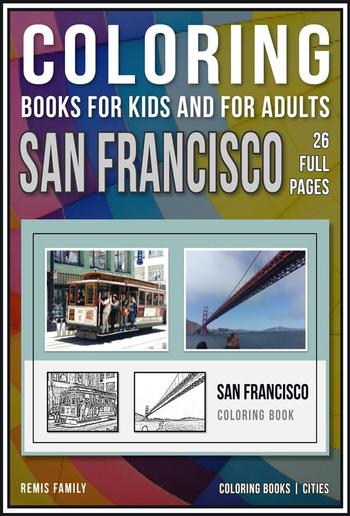 Coloring Books for Kids and for Adults - San Francisco PDF