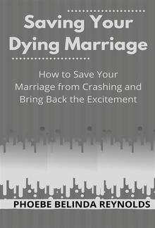 Saving Your Dying Marriage PDF