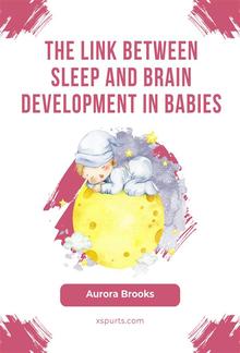 The Link Between Sleep and Brain Development in Babies PDF