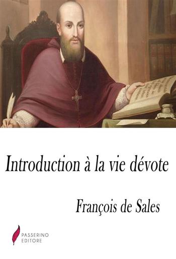 L'Introduction à la vie dévote PDF
