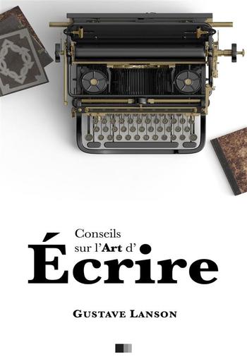 Conseils sur l'art d'écrire PDF Conseils sur l'art d'écrire PDF
