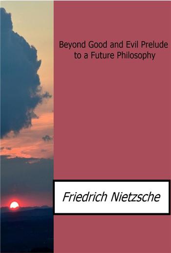 Beyond Good and Evil Prelude to a Future Philosophy PDF