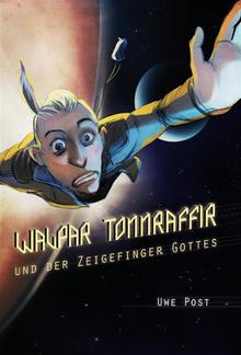 Walpar Tonnraffir und der Zeigefinger Gottes PDF