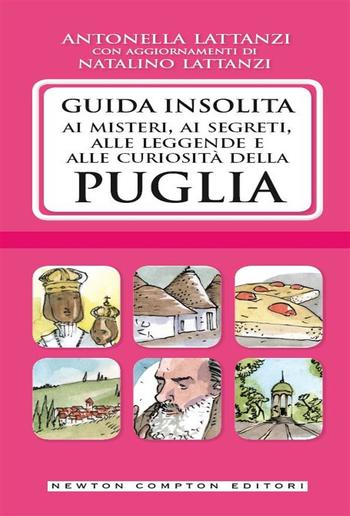 Guida insolita ai misteri, ai segreti, alle leggende e alle curiosità della Puglia PDF