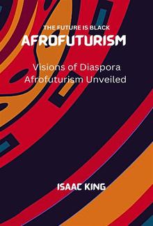 Visions of Diaspora Afrofuturism Unveiled PDF