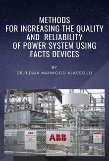 Methods for Increasing the Quality and Reliability of Power System Using FACTS Devices PDF