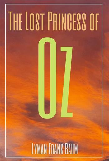 The Lost Princess of Oz (Annotated) PDF