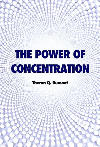 The Power of Concentration PDF